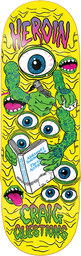 Heroin Craig Questions Mutate Or Die Deck 10 x 32.25